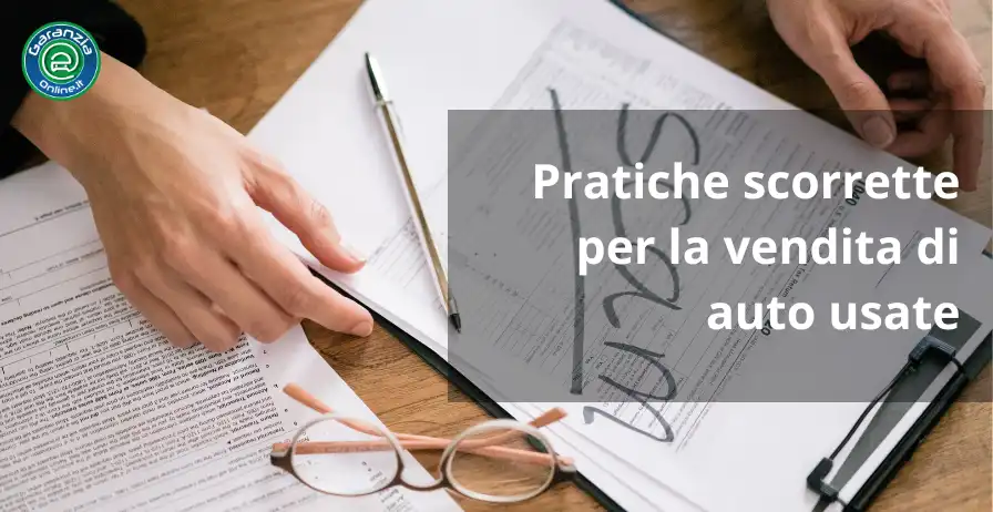 Praktik komersial yang salah dan mobil bekas: Apa yang Anda ketahui?